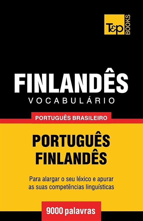 Vocabul?io Portugu? Brasileiro-Finland? - 9000 Palavras (Paperback)