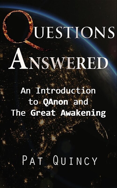 Questions Answered: An Introduction to Qanon and the Great Awakening (Paperback)