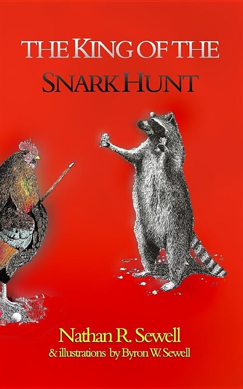 The King of the Snark Hunt (Paperback)