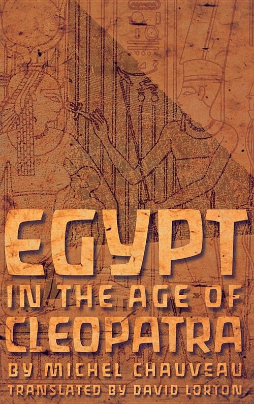 Egypt in the Age of Cleopatra (Hardcover)