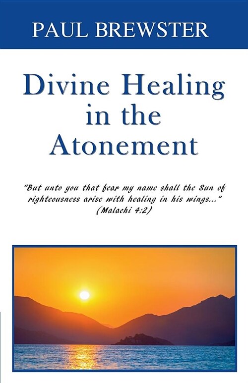 Divine Healing in the Atonement (Paperback)