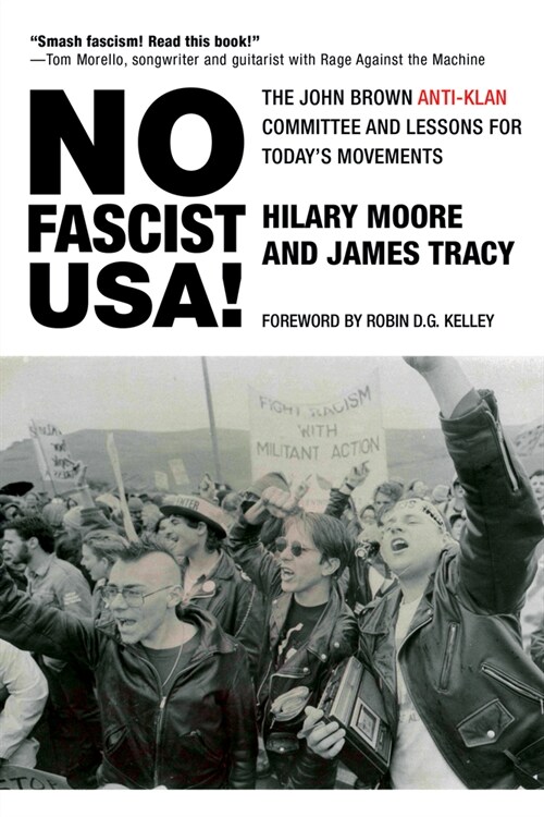 No Fascist Usa!: The John Brown Anti-Klan Committee and Lessons for Todays Movements (Paperback)