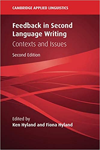 Feedback in Second Language Writing : Contexts and Issues (Paperback, 2 Revised edition)