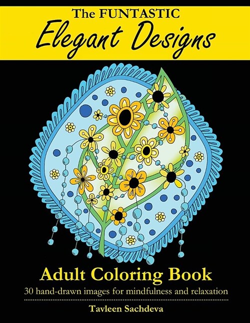The Funtastic Elegant Designs Adult Coloring Book (Paperback)