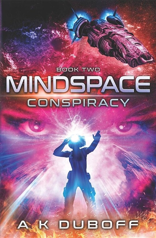 Conspiracy (Mindspace Book 2): A Cadicle Space Opera Adventure (Paperback)