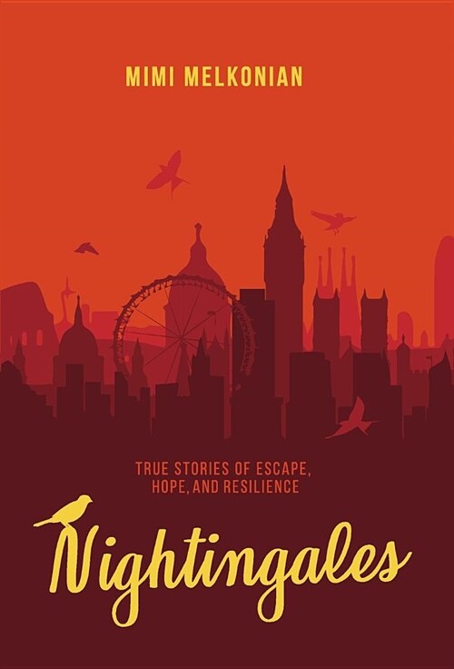 Nightingales: True Stories of Escape, Hope, and Resilience (Hardcover)