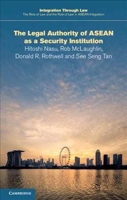 The Legal Authority of ASEAN as a Security Institution (Paperback)