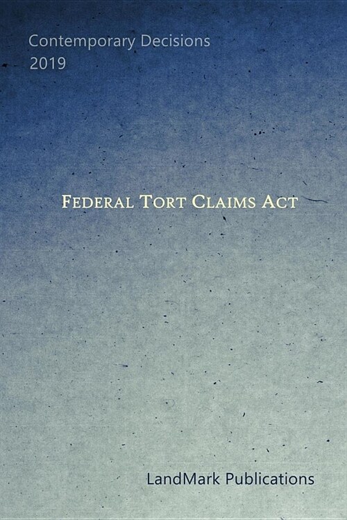 Federal Tort Claims ACT (Paperback)