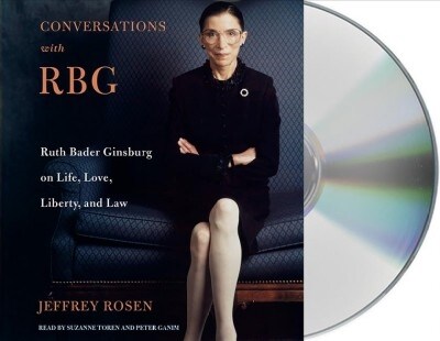 Conversations with Rbg: Ruth Bader Ginsburg on Life, Love, Liberty, and Law (Audio CD)