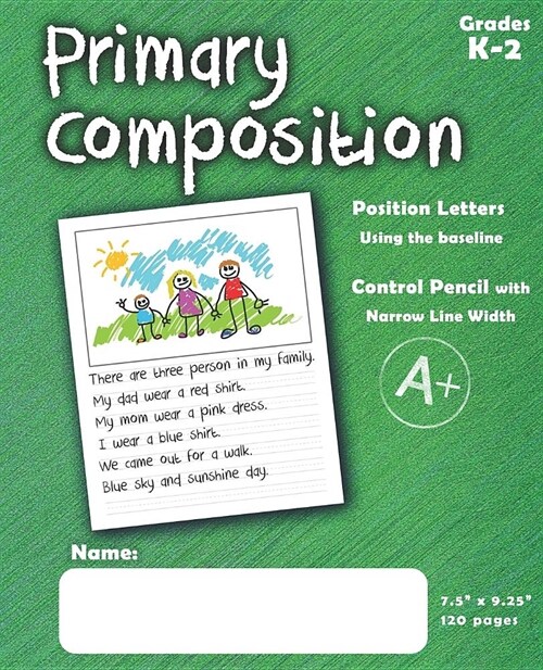 Primary Composition Notebook: Primary Journal Grade K-2. Composition Notebook for Kids, Primary Journal, Primary Composition Books, Creative Draw Wr (Paperback)