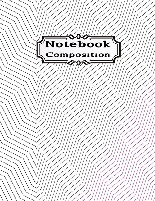 Notebook Composition: Paper Graph Composition College Ruled Notebooks 100 Pages Large Print Journals Wonderful Minimal Diagonal Zigzag Patte (Paperback)