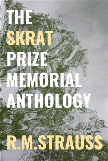 The Skrat Prize Memorial Anthology (Paperback)