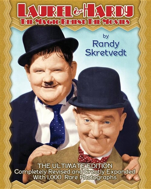 Laurel & Hardy: The Magic Behind the Movies (Paperback)