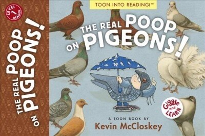 TOON Level 1 : The Real Poop on Pigeons! (Paperback)