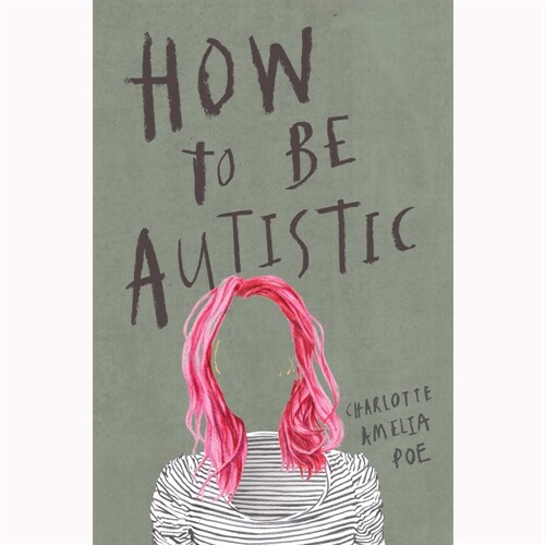 How to Be Autistic (Paperback)