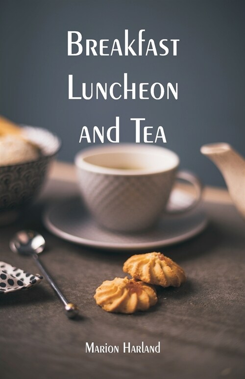 Breakfast, Luncheon and Tea (Paperback)