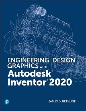 Engineering Design Graphics with Autodesk Inventor 2020 (Paperback)
