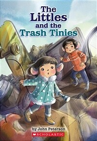 The Littles and the Trash Tinies (Paperback)