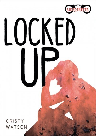 Locked Up (Library Binding)