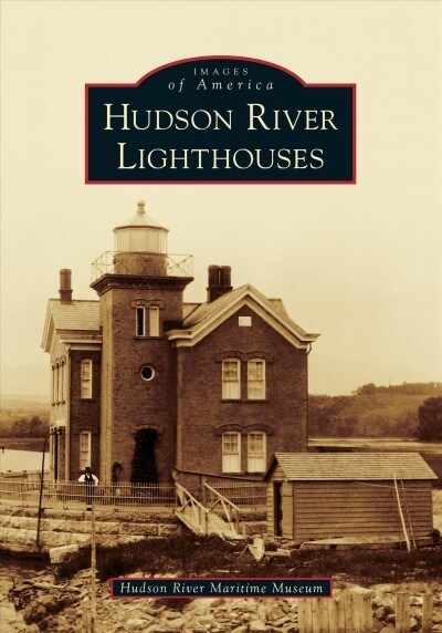 Hudson River Lighthouses (Paperback)