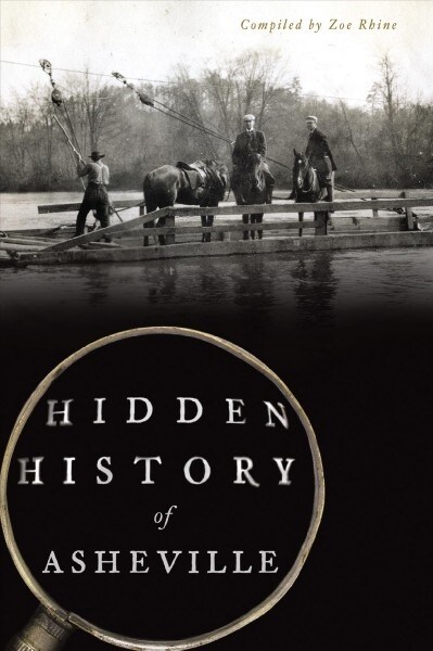 Hidden History of Asheville (Paperback)