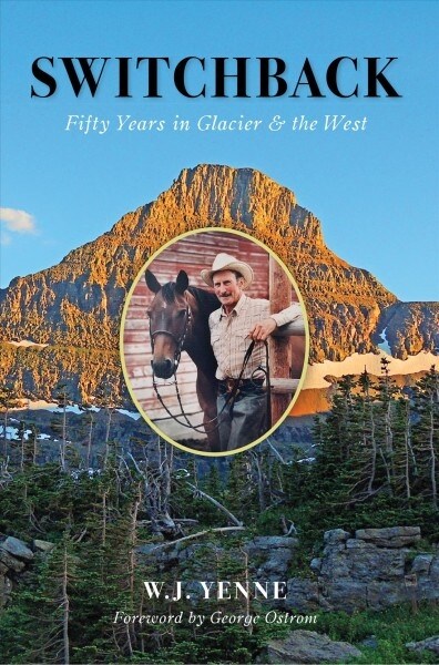 Switchback: Fifty Years in Glacier and the West (Paperback)