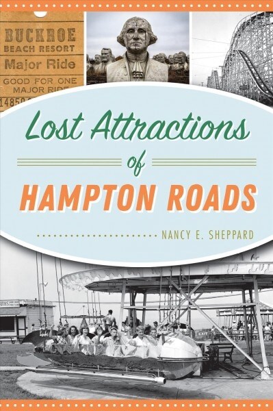 Lost Attractions of Hampton Roads (Paperback)