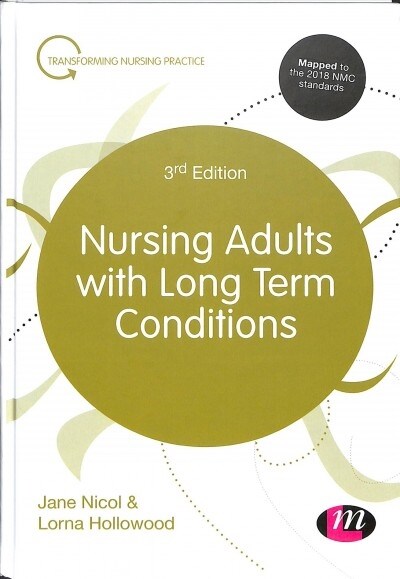 Nursing Adults with Long Term Conditions (Hardcover, 3 Revised edition)