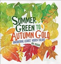 Summer Green to Autumn Gold (Library Binding)