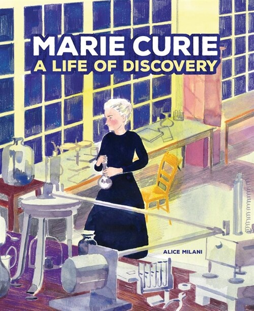 Marie Curie: A Life of Discovery (Library Binding)