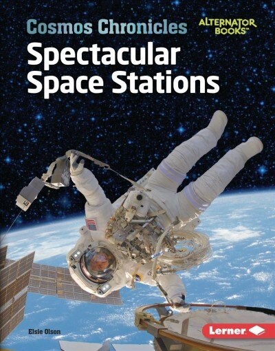 Spectacular Space Stations (Library Binding)