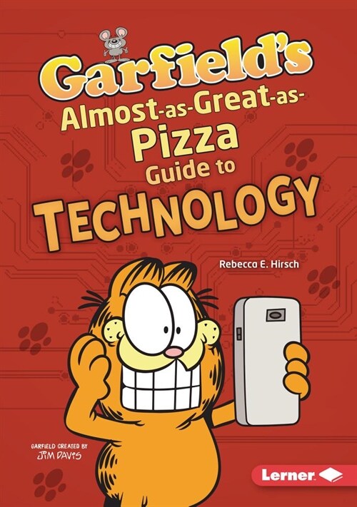 Garfields (R) Almost-As-Great-As-Pizza Guide to Technology (Paperback)