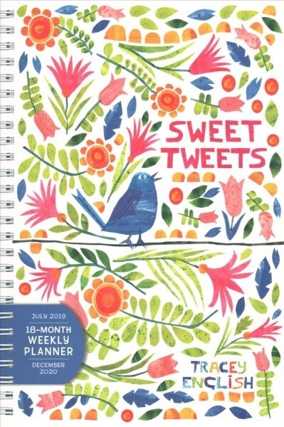 2020 Sweet Tweets: Tracey English 18-Month Weekly Planner: By Sellers Publishing (Other)