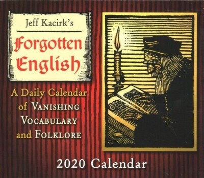 2020 Forgotten English Vanishing Vocabulary and Folklore Boxed Daily Calendar: By Sellers Publishing (Other)