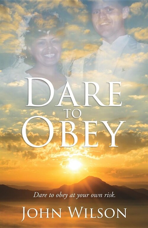 Dare to Obey (Paperback)