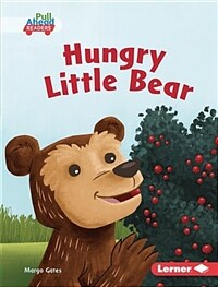 Hungry Little Bear (Library Binding)