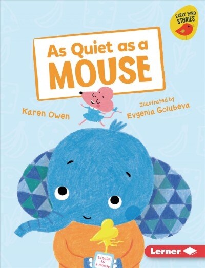 As Quiet as a Mouse (Library Binding)