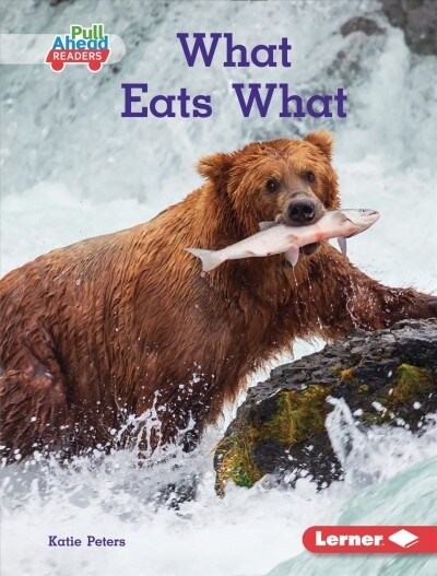 What Eats What (Library Binding)