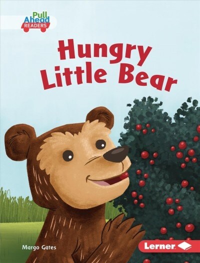Hungry Little Bear (Library Binding)