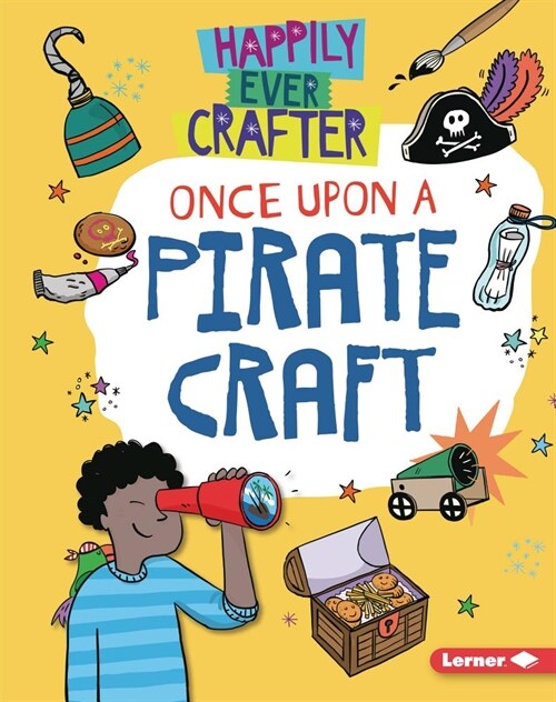 Once Upon a Pirate Craft (Library Binding)