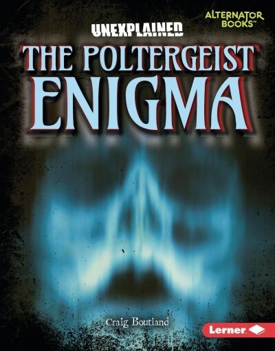 The Poltergeist Enigma (Library Binding)