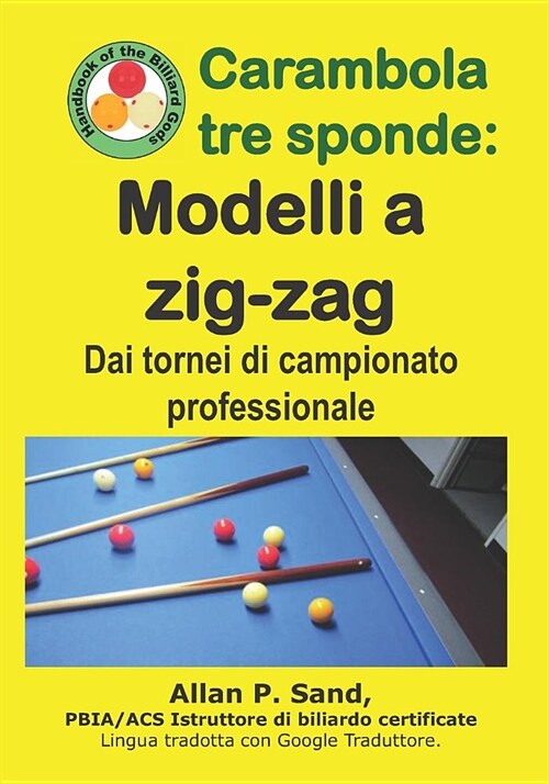 Carambola Tre Sponde - Modelli a Zig-Zag: Dai Tornei Di Campionato Professionale (Paperback)