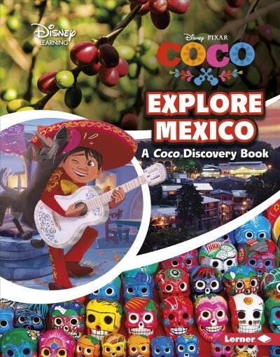 Explore Mexico: A Coco Discovery Book (Paperback)