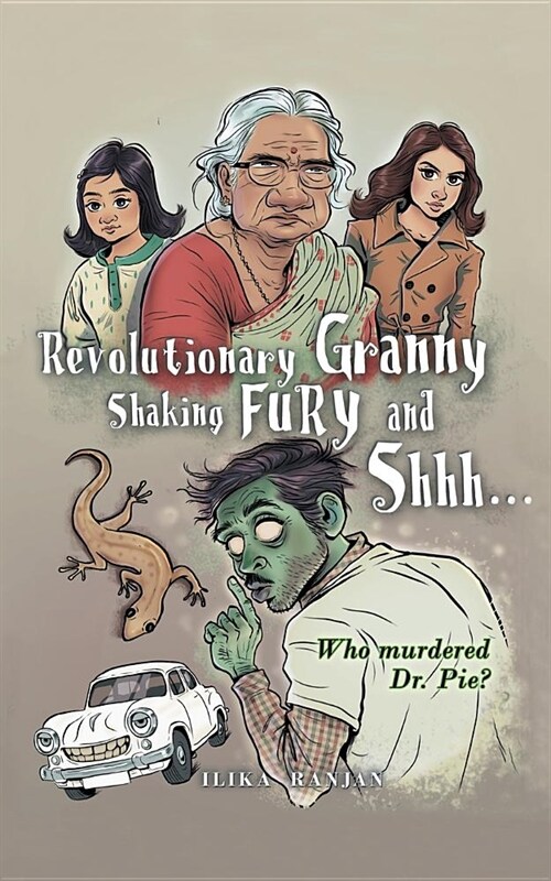 Revolutionary Granny, Shaking Fury and Shh (Paperback)