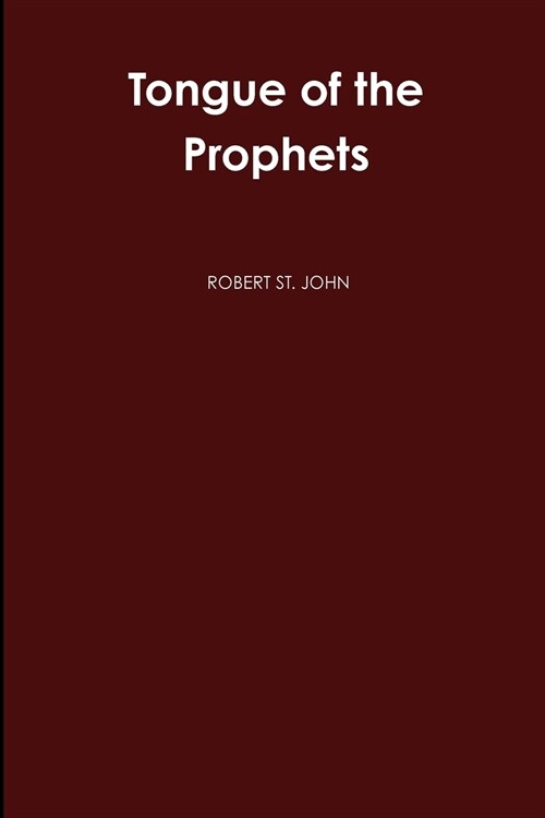 Tongue of the Prophets: The Life Story of Eliezer Ben Yehuda (Paperback)
