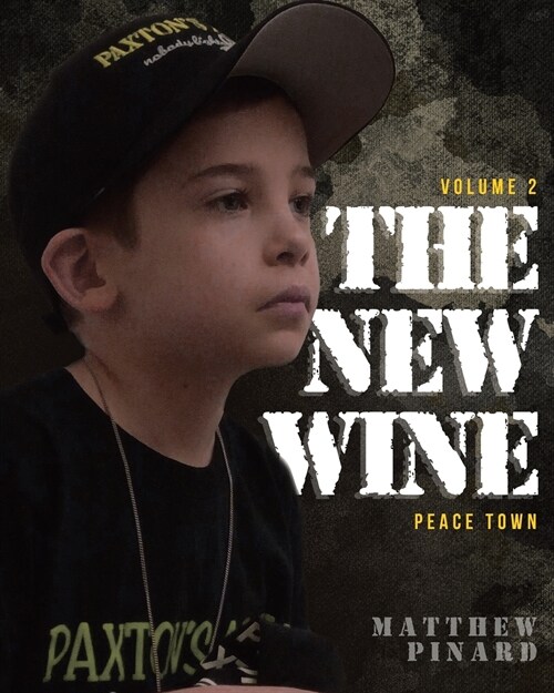 The New Wine: Peace Town (Paperback)