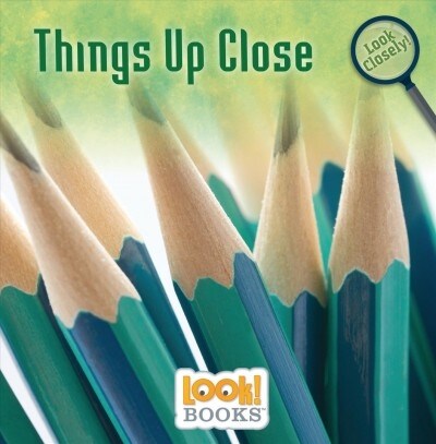 Things Up Close (Paperback)