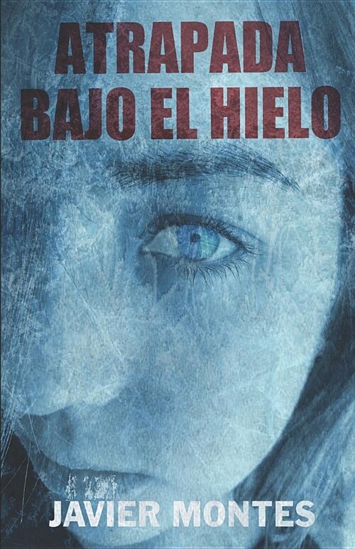 Atrapada Bajo El Hielo (Paperback)