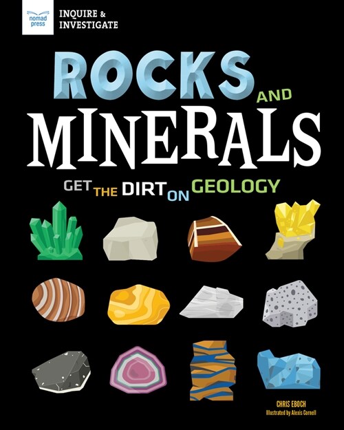 Rocks and Minerals: Get the Dirt on Geology (Hardcover)