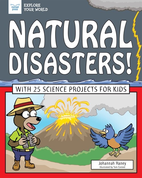 Natural Disasters!: With 25 Science Projects for Kids (Paperback)